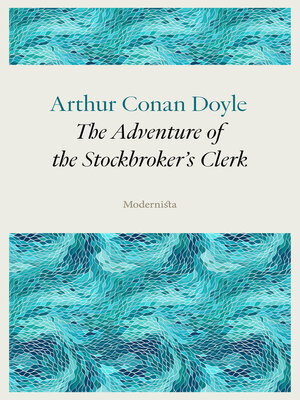 cover image of The Adventure of the Stockbroker's Clerk